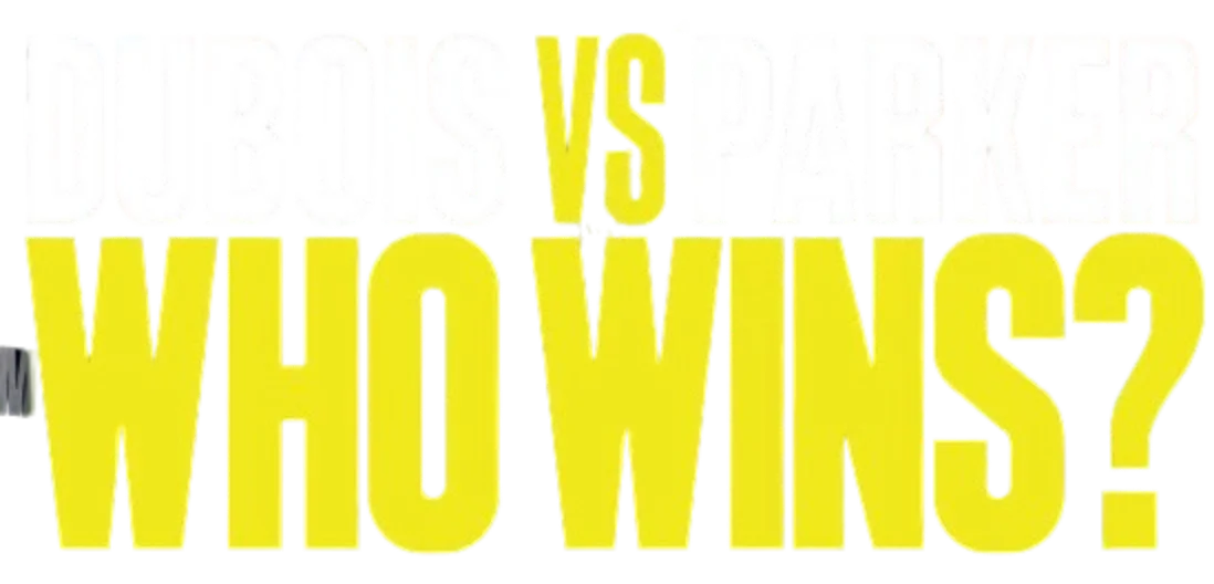 Dubois VS Parker