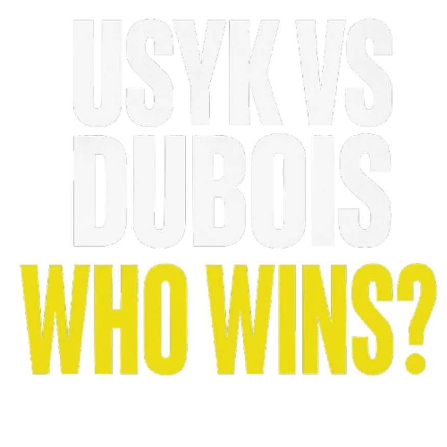 Dubois VS USYK